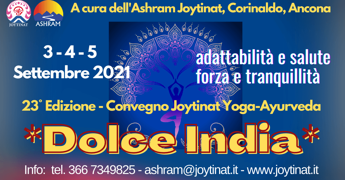 Dolce India 2021 e XXIII Convegno Yoga Āyurveda | Ayurvedic Point©, Scuola e Centro di Āyurveda