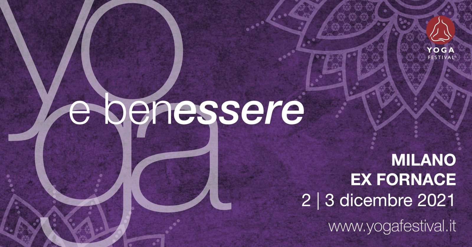 Yoga e Benessere, Milano 2 e 3 Dicembre 2021 | Ayurvedic Point©