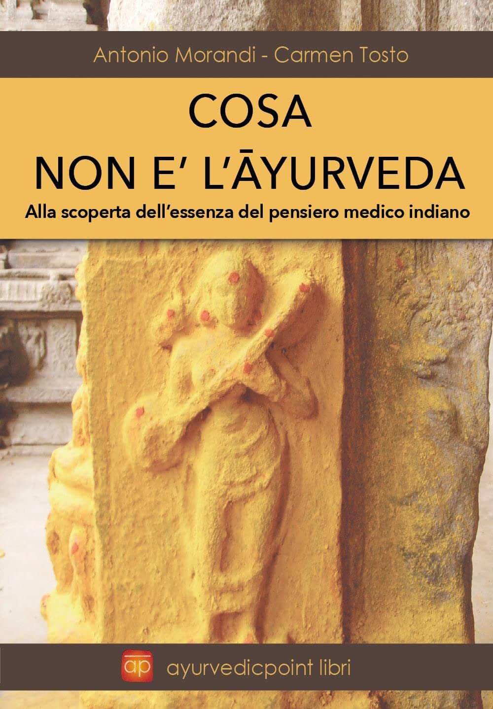 Copertina del Libro: Cosa non è l'Āyurveda | Ayurvedic Point©, Milano