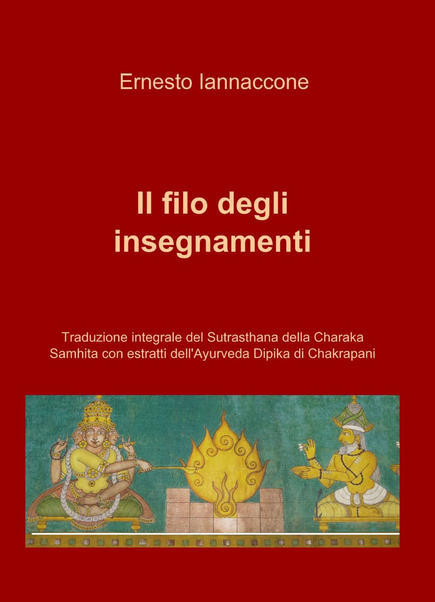 Copertina del libro: Il filo degli insegnamenti (Dr. E. Iannaccone) | Ayurvedic Point©, Scuola di Āyurveda