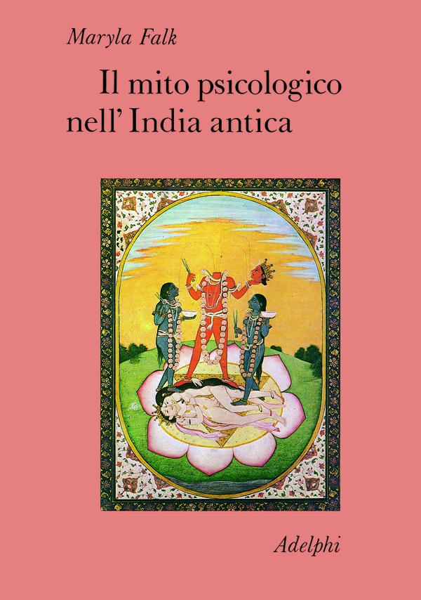 Il Mito Psicologico Dell'India Antica di Maryla Falk | Ayurvedic Point©, Milano