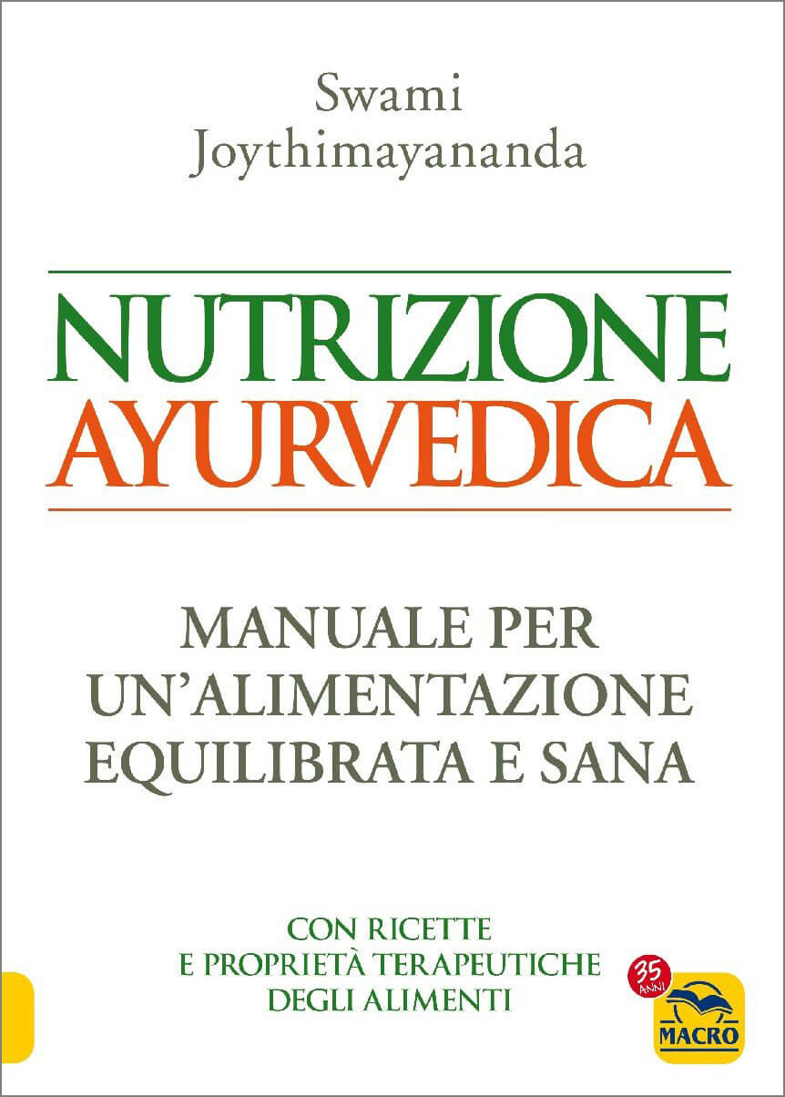 Nutrizione Ayurvedica di swami joythimayananda - Libro consigliato | Ayurvedic Point©, Milano