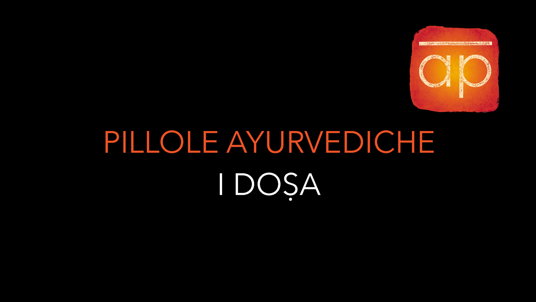 Pillole ayurvediche: Dosha