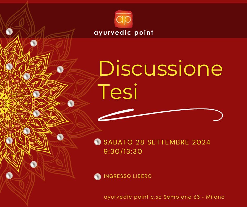 Discussione Tesi Tecnici e Medici in Āyurveda (quadriennio 2020/2024) | Ayurvedic Point©, Milano