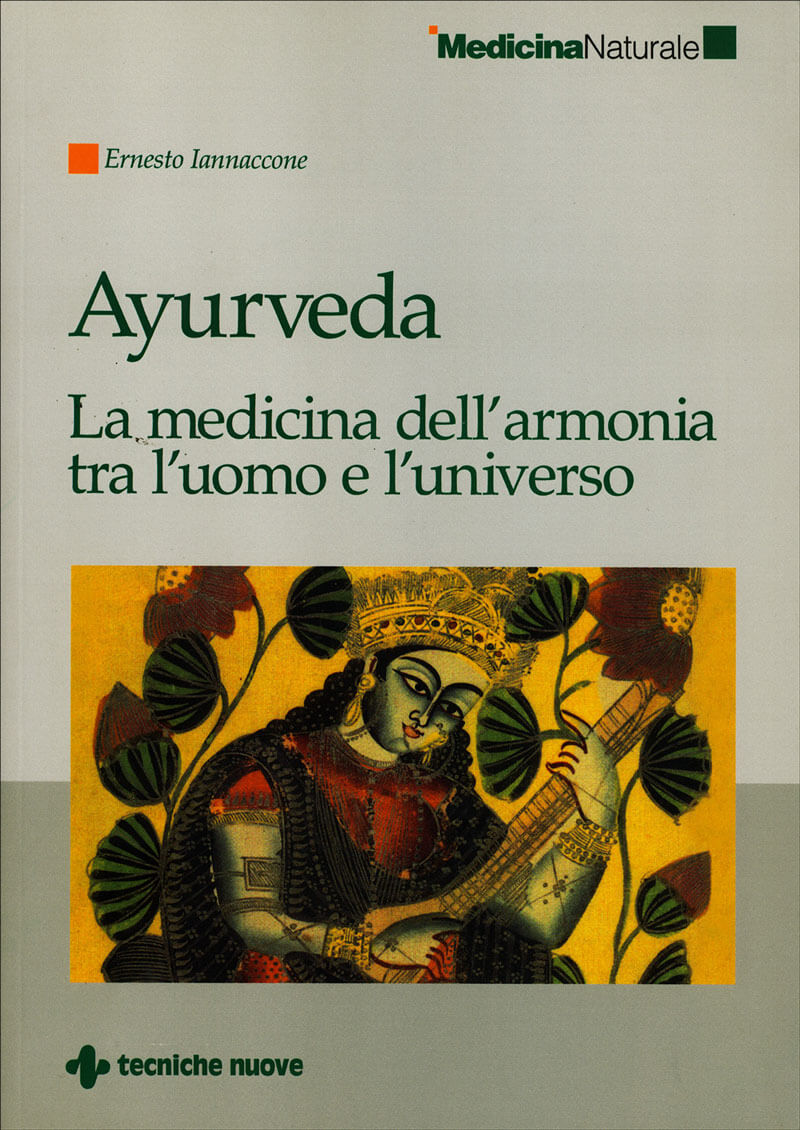 Libro: Ayurveda la medicina dell'armonia tra l'uomo e l'universo
