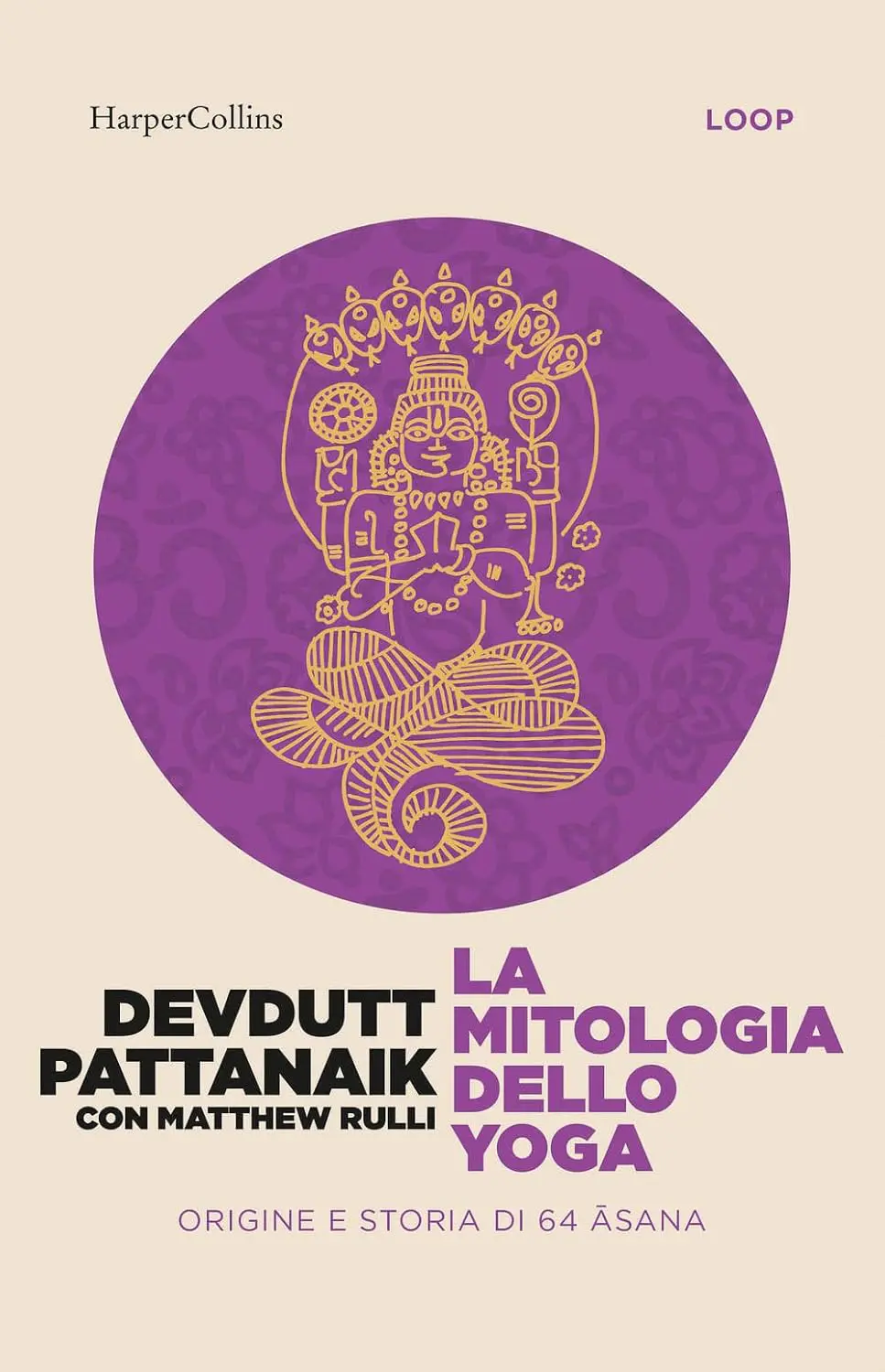 Copertina del libro "La mitologia dello yoga" di Devdutt Pattanaik e Matthew Rulli, HarperCollins Italia 